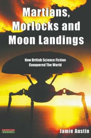 Cover of Martians, Morlocks and Moon Landings