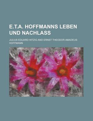 Book cover for E.T.A. Hoffmanns Leben Und Nachlass