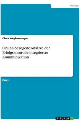 Cover of Online-bezogene Ansätze der Erfolgskontrolle integrierter Kommunikation