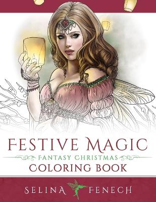 Book cover for Festive Magic - Fantasy Christmas Coloring Book