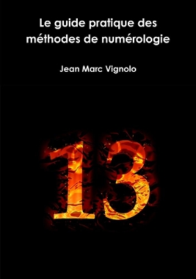 Book cover for Le guide pratique des méthodes de numérologie