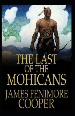 Book cover for The Last of the Mohicans-Original Edition(Annotated)