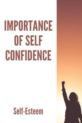 Cover of Importance Of Self Confidence