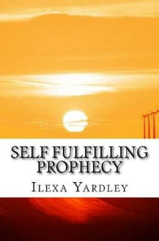 Cover of Self Fulfilling Prophecy