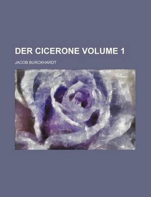 Book cover for Der Cicerone Volume 1