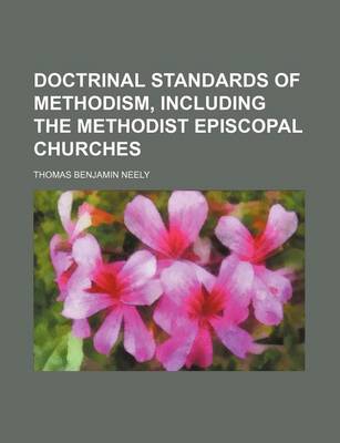 Book cover for Doctrinal Standards of Methodism, Including the Methodist Episcopal Churches