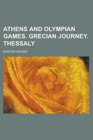 Cover of Athens and Olympian Games. Grecian Journey. Thessaly