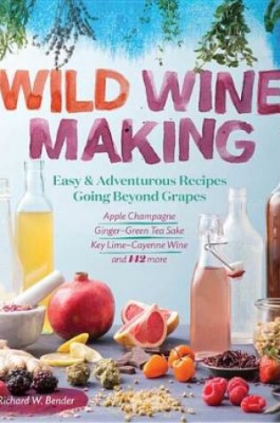 Cover of Wild Winemaking