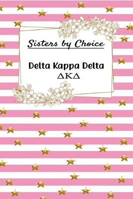 Book cover for Sisters by Choice Delta Kappa Delta