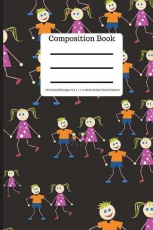 Cover of Composition Book 100 Sheet/200 Pages 8.5 X 11 In.-Wide Ruled- Friends Forever