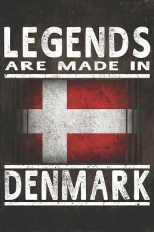 Cover of Legends Are Made In Denmark