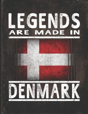 Book cover for Legends Are Made In Denmark