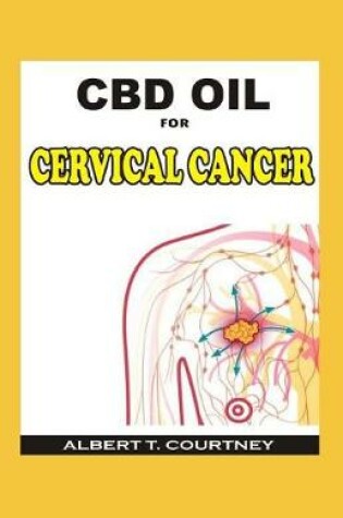 Cover of CBD Oil for Cervical Cancer