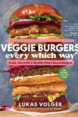 Cover of Veggie Burgers Every Which Way (2nd Edn)