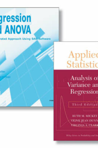 Cover of Regression and ANOVA: An Integrated Approach Using SAS Software + Applied Statistics: Analysis of Variance and Regression, Third Edition Set