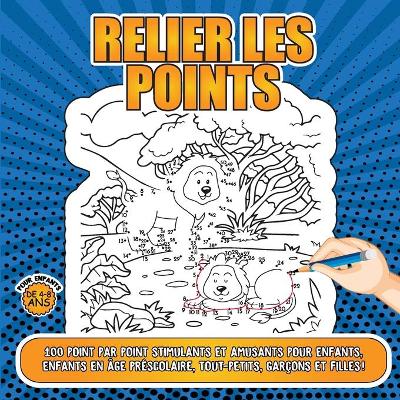 Book cover for Relier les points pour enfants de 4 a 8 ans