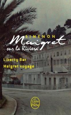 Book cover for Maigret sur la Riviera (Liberty Bar; Maigret voyage)