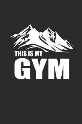 Book cover for This Is My Gym