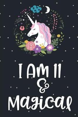 Book cover for I am 11 and Magical