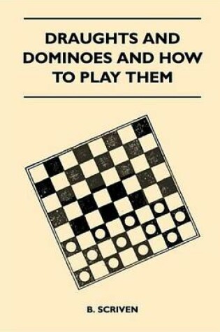 Cover of Draughts and Dominoes and How to Play Them