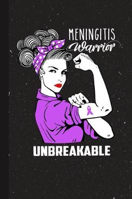 Book cover for Meningitis Warrior Unbreakable