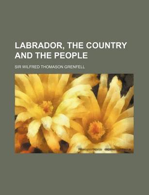 Book cover for Labrador, the Country and the People