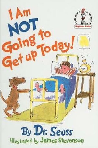 Cover of I Am Not Gointg to Get Up Today