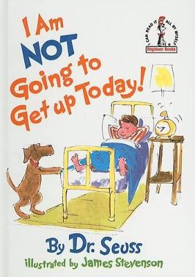 Book cover for I Am Not Gointg to Get Up Today