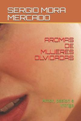 Book cover for Aromas de Mujeres Olvidadas