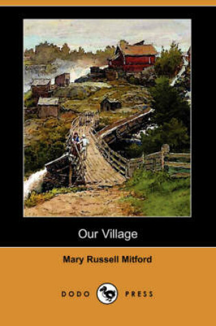 Cover of Our Village (Dodo Press)