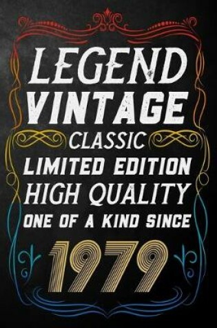 Cover of Legend Vintage Classic Limited Edition High Quality One Of A Kind Since 1979