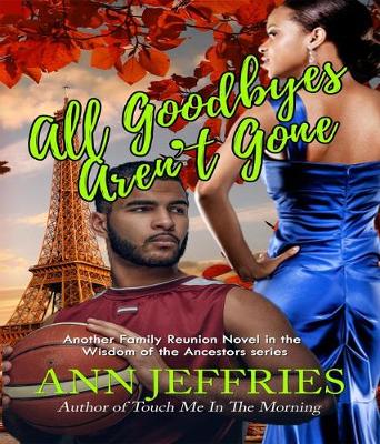 Book cover for All Goodbyes Aren't Gone