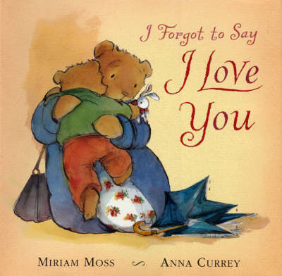 Book cover for I Forgot to Say I Love You (HB)