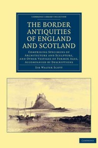 Cover of The Border Antiquities of England and Scotland