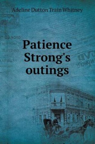 Cover of Patience Strong's Outings