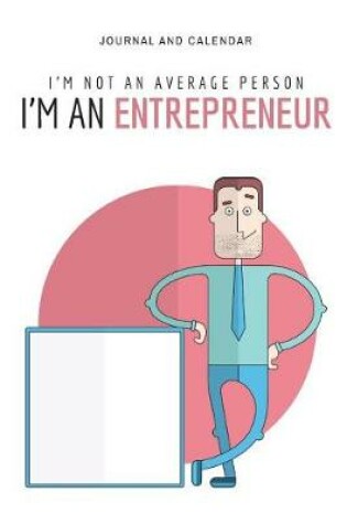 Cover of I'm Not an Average Person I'm an Entrepreneur