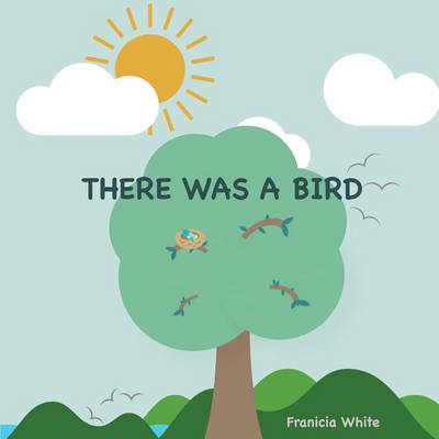 Book cover for There Was a Bird