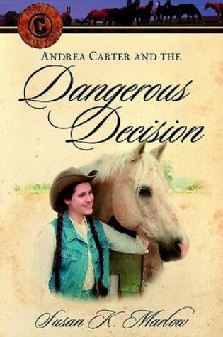 Cover of Andrea Carter and the Dangerous Decision
