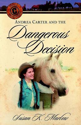 Book cover for Andrea Carter and the Dangerous Decision