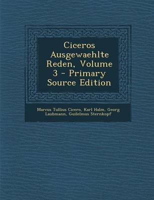 Book cover for Ciceros Ausgewaehlte Reden, Volume 3