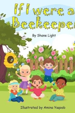 Cover of If I were a beekeeper