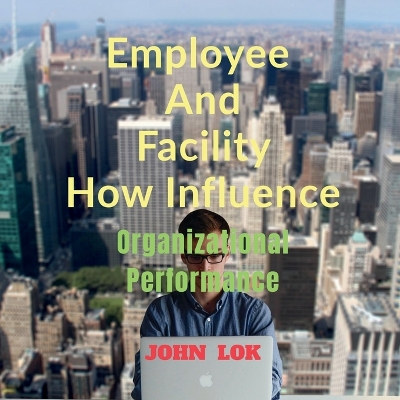 Book cover for Employee And Facility How Influence