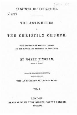 Book cover for The antiquities of the Christian church