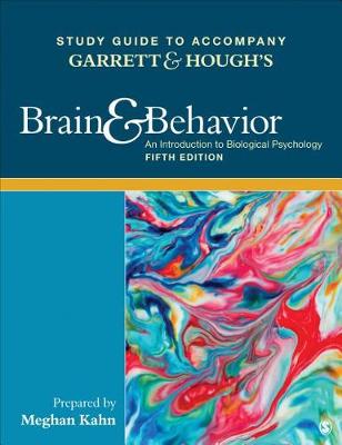 Book cover for Study Guide to Accompany Garrett & Hough′s Brain & Behavior: An Introduction to Behavioral Neuroscience