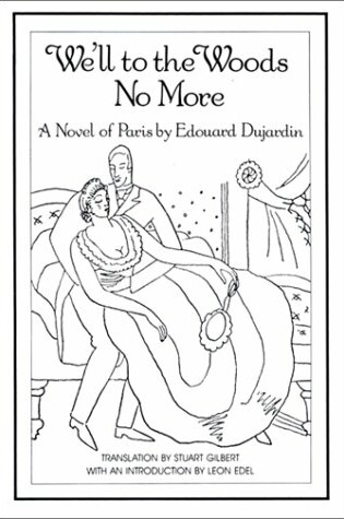 Cover of We'll to the Woods No More: Novel