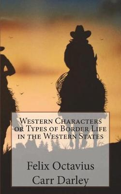 Book cover for Western Characters or Types of Border Life in the Western States