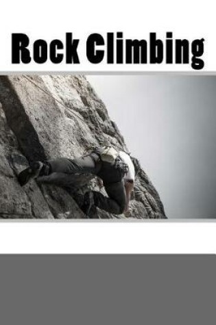 Cover of Rock Climbing (Journal / Notebook)