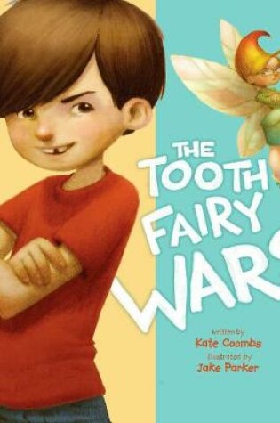 Cover of The Tooth Fairy Wars