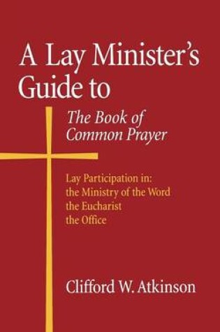 Cover of A Lay Minister's Guide to the Book of Common Prayer