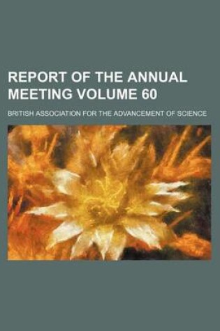 Cover of Report of the Annual Meeting Volume 60